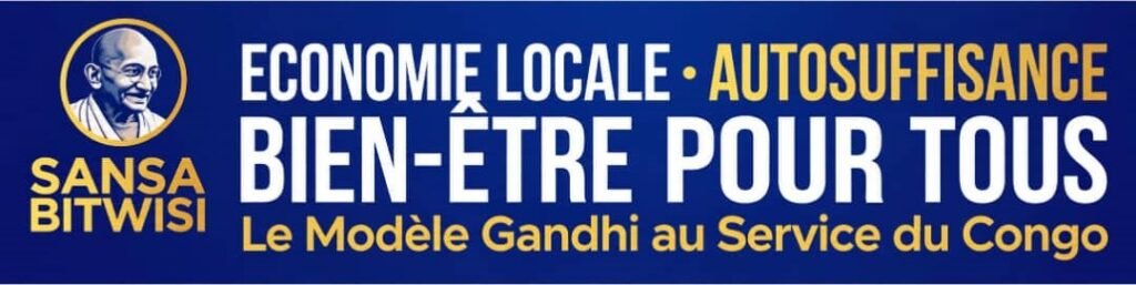 SANSA BITWISI — Économie locale, autosuffisance, bien-être pour tous : le modèle Gandhi au service du Congo